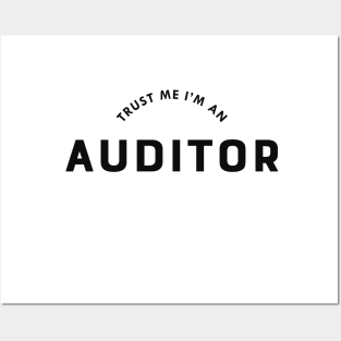 Auditor - Trust me I'm an auditor Posters and Art